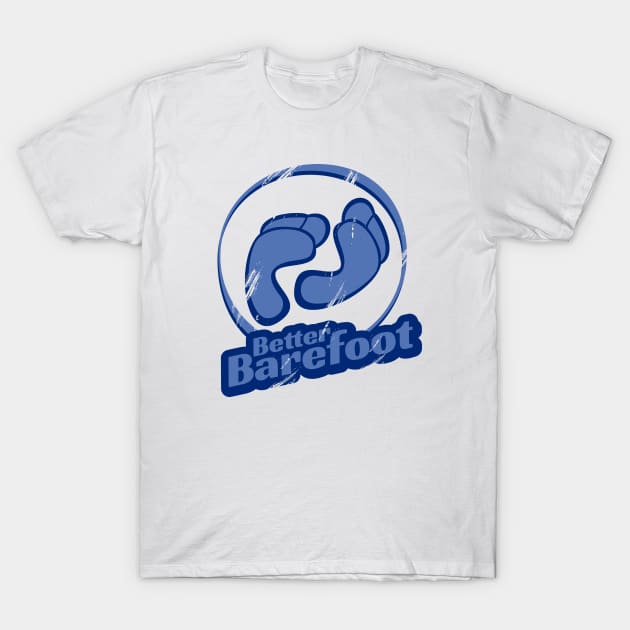 Better Barefoot T-Shirt by sketchtodigital